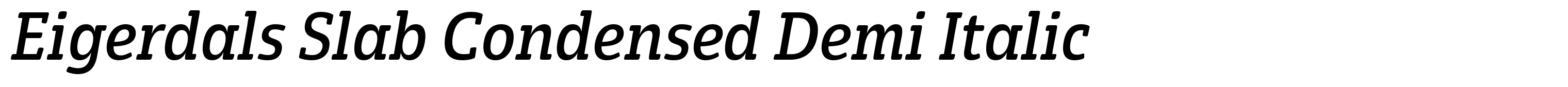 Eigerdals Slab Condensed Demi Italic